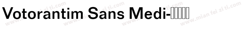 Votorantim Sans Medi字体转换